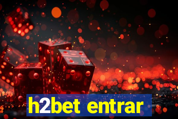 h2bet entrar